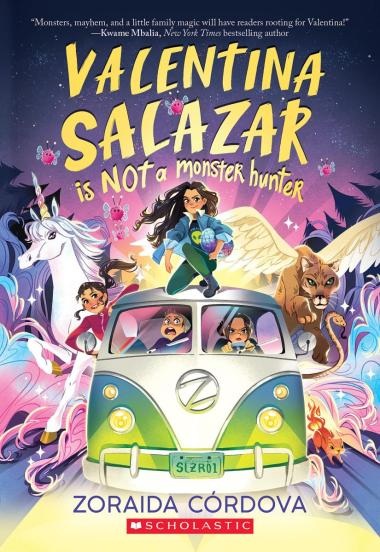Front cover of Valentina Salazar Is Not a Monster Hunter by Zoraida Córdova