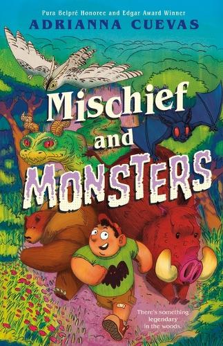 Front cover of Mischief and Monsters by Adrianna Cuevas