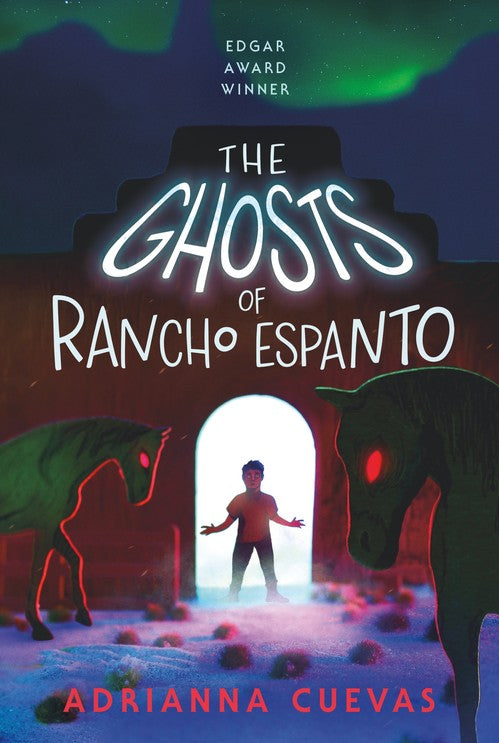 Front cover of The Ghosts of Rancho Espanto by Adrianna Cuevas